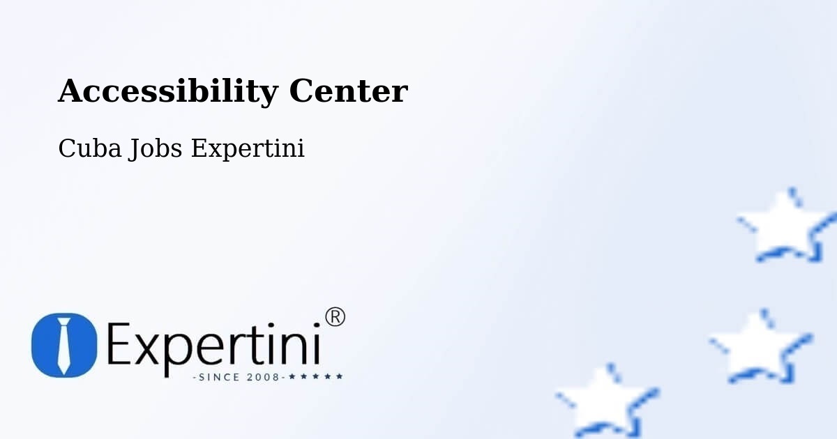 Accessibility Statement – Cueto - Cuba Jobs Expertini