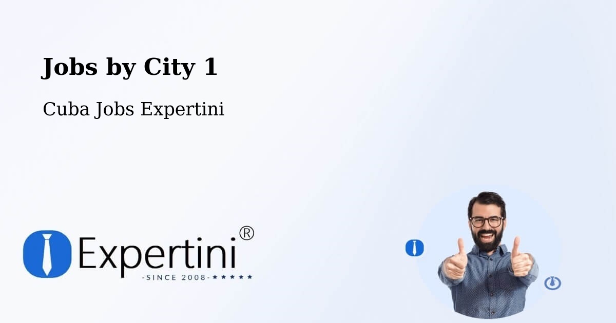 City Jobs in Cuba - Expertini