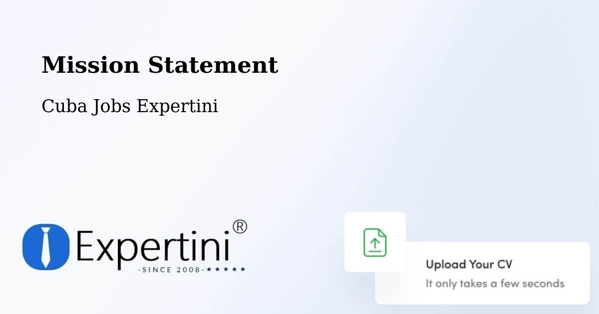 Corporate Mission – Cueto - Cuba Jobs Expertini